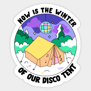 The winter of our disco tent Sticker